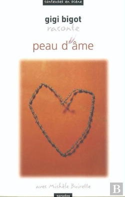 Bertrand.pt - Gigi Bigot Raconte Peau D'Âme