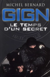 Gign ; Le Temps D'Un Secret
