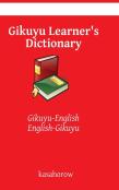 Gikuyu Learner'S Dictionary