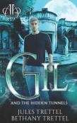 Gil And The Hidden Tunnels