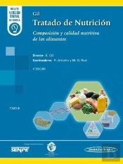 Gil. Tratado De Nutricion. Tomo 3 Composicion Y Calidad Nutritiva