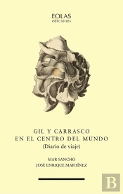 Gil Y Carrasco En El Centro Del Mundo