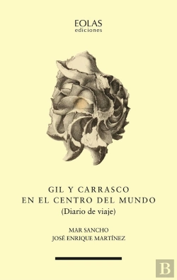 Bertrand.pt - Gil Y Carrasco En El Centro Del Mundo
