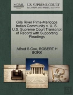 Bertrand.pt - Gila River Pima-Maricopa Indian Community V. U. S. U.S. Supreme Court Transcript Of Record With Supporting Pleadings