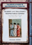 Gilbert And Sullivan'S 'Respectable Capers'