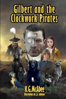 Gilbert And The Clockwork Pirates