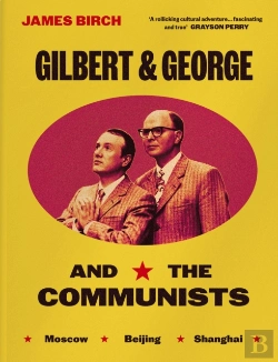 Bertrand.pt - Gilbert & George And The Communists