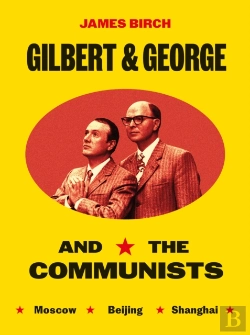 Bertrand.pt - Gilbert & George And The Communists