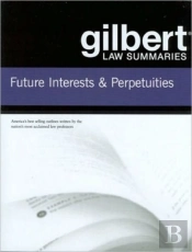 Gilbert Law Summaries On Future Interests And Perpetuities