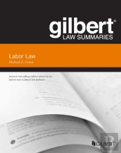 Gilbert Law Summaries On Labor Law