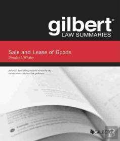 Gilbert Law Summaries On Sale And Lease Of Goods