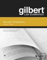 Gilbert Law Summaries On Secured Transactions