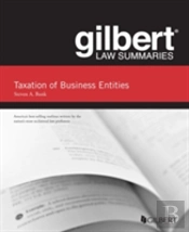 Gilbert Law Summaries, Taxation Of Business Entities