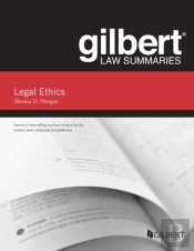 Gilbert Law Summary On Legal Ethics