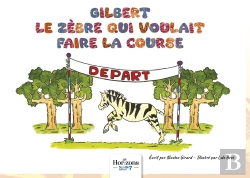 Bertrand.pt - Gilbert Le Zèbre Qui Voulait Faire La Course