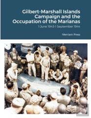 Gilbert-Marshall Islands Campaign And The Occupation Of The Marianas