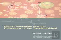 Gilbert Simondon And The Philosophy Of The Transindividual