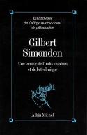 Gilbert Simondon ; Une Pensée De L'Individuation Et De La Technique