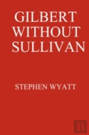 Gilbert Without Sullivan