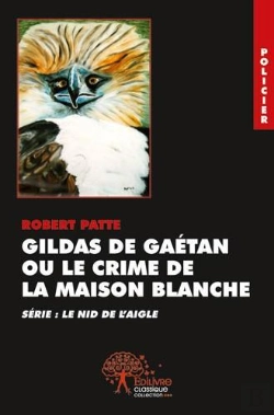 Bertrand.pt - Gildas De Gaetan Ou Le Crime De La Maison Blanche