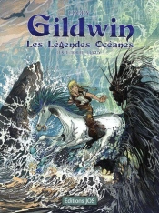 Gildwin T.1 ; Les Légendes Océanes