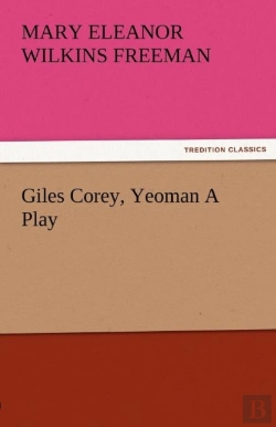 Bertrand.pt - Giles Corey, Yeoman A Play