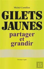 Gilets Jaunes ; Partager Et Grandir