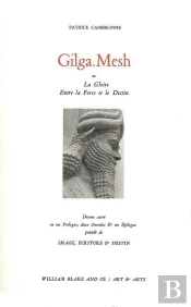 Gilga Mesh Ou La Gloire Entre La Force Et Le Destin