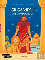 Gilgamesh Et Le Lion D'Ourouk