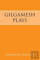 Gilgamesh Plays
