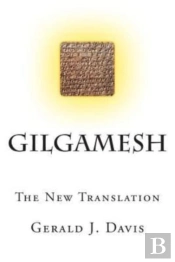 Gilgamesh: The New Translation
