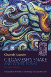 Gilgameshâ€™S Snake And Other Poems