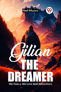 Bertrand.pt - Gilian The Dreamerhis Fancy His Love And Adventure (Edition2023)