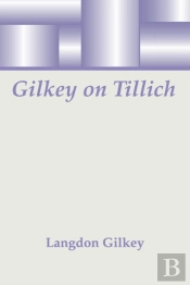 Gilkey On Tillich