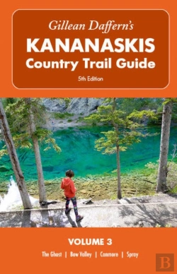 Bertrand.pt - Gillean Daffern'S Kananaskis Country Trail Guide  5th Edition: Volume 3