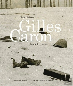 Bertrand.pt - Gilles Caron ; Le Conflit Intérieur