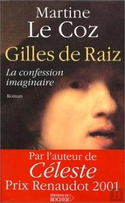 Bertrand.pt - Gilles De Raiz : La Confession Imaginaire