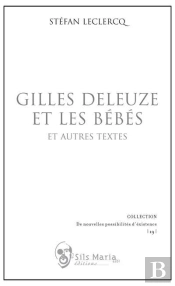Gilles Deleuze Et Les Bébés