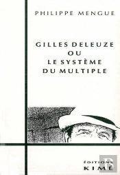 Gilles Deleuze Ou Le Systeme Du Multiple