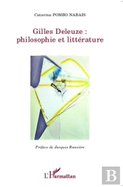 Gilles Deleuze : Philosophie Et Littérature
