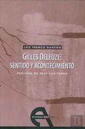 Gilles Deleuze: Sentido Y Acontecimiento