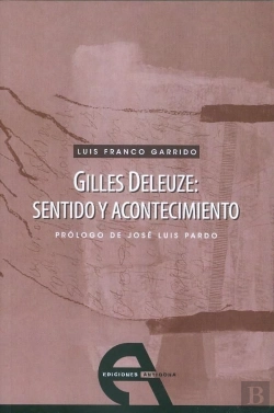 Bertrand.pt - Gilles Deleuze: Sentido Y Acontecimiento