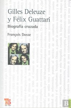Bertrand.pt - Gilles Deleuze Y Feliz Guattari. Biografia Cruzada 