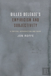 Gilles Deleuze'S Empiricism And Subjectivity