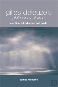Bertrand.pt - Gilles Deleuze'S Philosophy Of Time