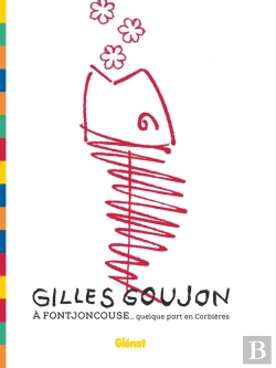 Bertrand.pt - Gilles Goujon À Fontjoncouse ; ....Quelque Part En Corbières