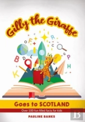 Gilly The Giraffe Goes To Scotland