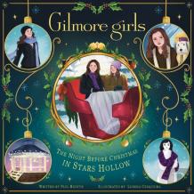 Gilmore Girls: The Night Before Christmas In Stars Hollow