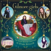 Gilmore Girls: The Night Before Christmas In Stars Hollow