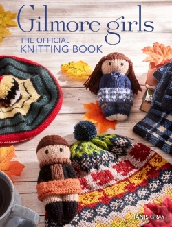 Bertrand.pt - Gilmore Girls: The Official Knitting Book